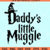 Daddy's little muggle svg