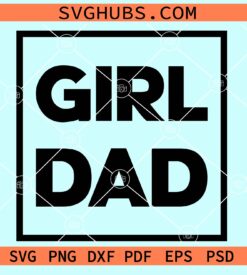 Girl dad square svg