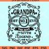 Grandpa best No1 ever the man the myth the legend svg