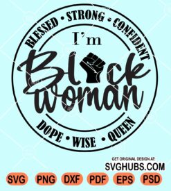 I am black woman svg