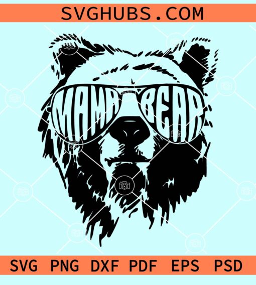 Mama bear with sunglasses svg