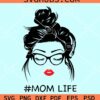 Mom life messy bun svg