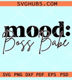 Mood Boss babe svg