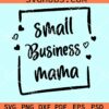 Small business mama svg