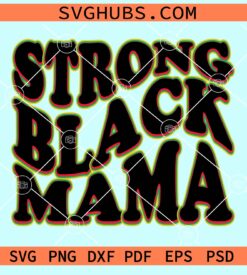 Strong black mama svg