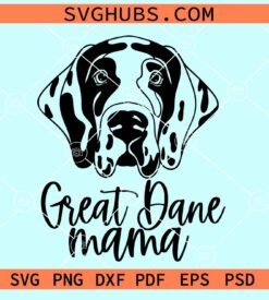 Great Dane Mama svg