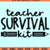 Teacher survival kit svg