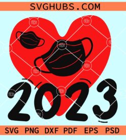 2023 Valentines heart with medical mask svg