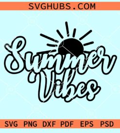 Summer vibes with sunshine svg