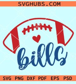 Bills Football SVG, Bills svg, Bills Shirt svg, Bills Mascot svg, Bills Mom svg, Go Bills svg