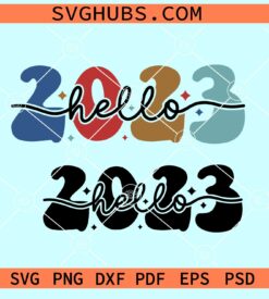 Hello 2023 retro SVG, Hello 2023 SVG, Happy New Year SVG , New Year SVG