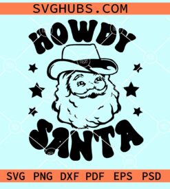 Howdy Santa SVG, Cowboy Santa Svg, Western Christmas Svg, Retro Christmas Svg