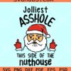 Jolliest Bunch of Assholes This Side of the Nuthouse SVG