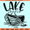 Lake Junkie SVG, vacation shirt svg, Lake life svg, summer shirt svg