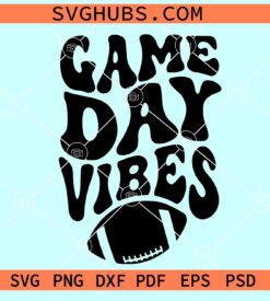 Game day Vibes SVG, Game day svg,  Football SVG, Football lover ball  svg