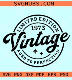 Vintage 50th birthday SVG, limited edition SVG, 50th birthday SVG