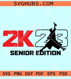 2K23 air senior SVG, Class of 2023 svg, 2K23 svg, Senior 2023 svg, Class of 23 svg