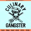 Culinary Gangster SVG, Culinary SVG, Chef svg, Chef SVG, Knives Chef svg, Chef Hat Svg