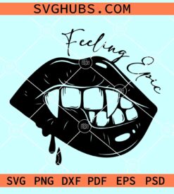 Feeling epic Vampire diaries SVG, Vampire Diaries SVG, Halloween svg