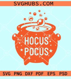 Hocus Pocus Cauldron Svg, Hocus Pocus Svg, Witch cauldron svg, Halloween decor svg