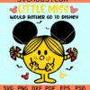 Little miss would rather go to disney svg, Little Miss svg, Disneyland SVG