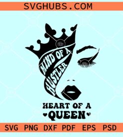 Mind of a Hustler Heart of a Queen SVG, hustler woman SVG