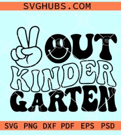 Peace Out Kindergarten SVG, smiley face SVG, kindergarten graduation SVG