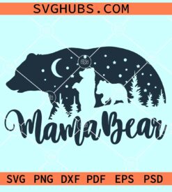 Mama bear and two cubs SVG, Mother of two SVG, mama bear SVG for cricut