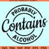 Probably contains alcohol SVG, may contain alcohol SV