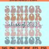 Retro Senior 2023 SVG, graduation 2023 svg, Senior 2023 SVG