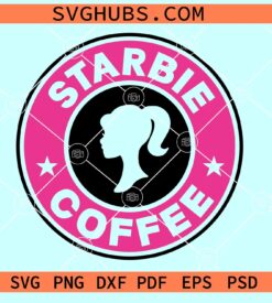 Barbie Starbucks Coffee SVG, Barbie coffee SVG, Starbucks Babe Girl SVG