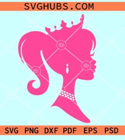 Barbie with crown SVG, Barbie silhouette svg, Barbie doll SVG, Barbie Head SVG