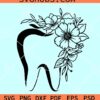 Floral tooth SVG, tooth with flowers svg, Dentist svg, dental school svg