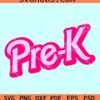 Pre K Barbie SVG¸ Barbie Pre K SVG, In My Barbie Era SVG, Back To School SVG