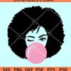 Black woman blowing bubblegum SVG, Black woman SVG, African American SVG