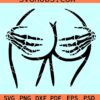 Booty Skeleton Hands SVG, funny Halloween SVG, Spooky butt svg, Halloween butt svg