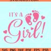 It's a girl SVG, Baby Girl svg, Cake topper svg, Baby Shower svg, Oh Baby svg