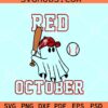 Philly Red October Ghost SVG, Phillies Ghost SVG, Ghost Philly Take October SVG