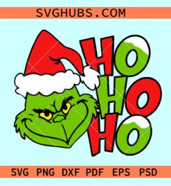 Ho Ho Ho Grinch SVG, Merry Grinchmas SVG, Grinch Ho Ho Ho svg