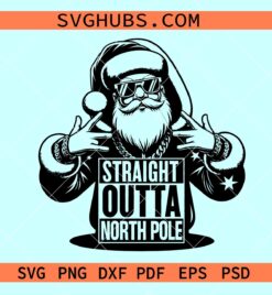 Rap Santa Straight outta North Pole SVG, Rap Santa SVG, Rap music Christmas SVG