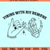 Vibing with my demons SVG