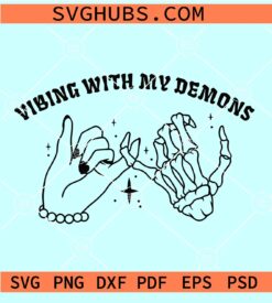 Vibing with my demons SVG