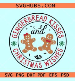 Gingerbread Kisses and Christmas Wishes SVG