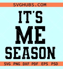 It's me season SVG