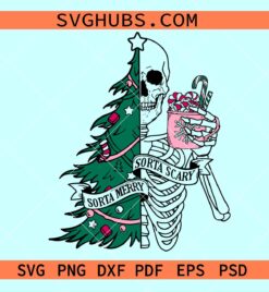 Sorta Scary Sorta Merry Christmas SVG, Christmas Skeleton svg