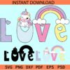 Love phrase and unicorn rainbow SVG, Unicorn Love SVG, Baby Valentine SVG, Kids Valentine svg