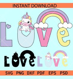 Love phrase and unicorn rainbow SVG, Unicorn Love SVG, Baby Valentine SVG, Kids Valentine svg