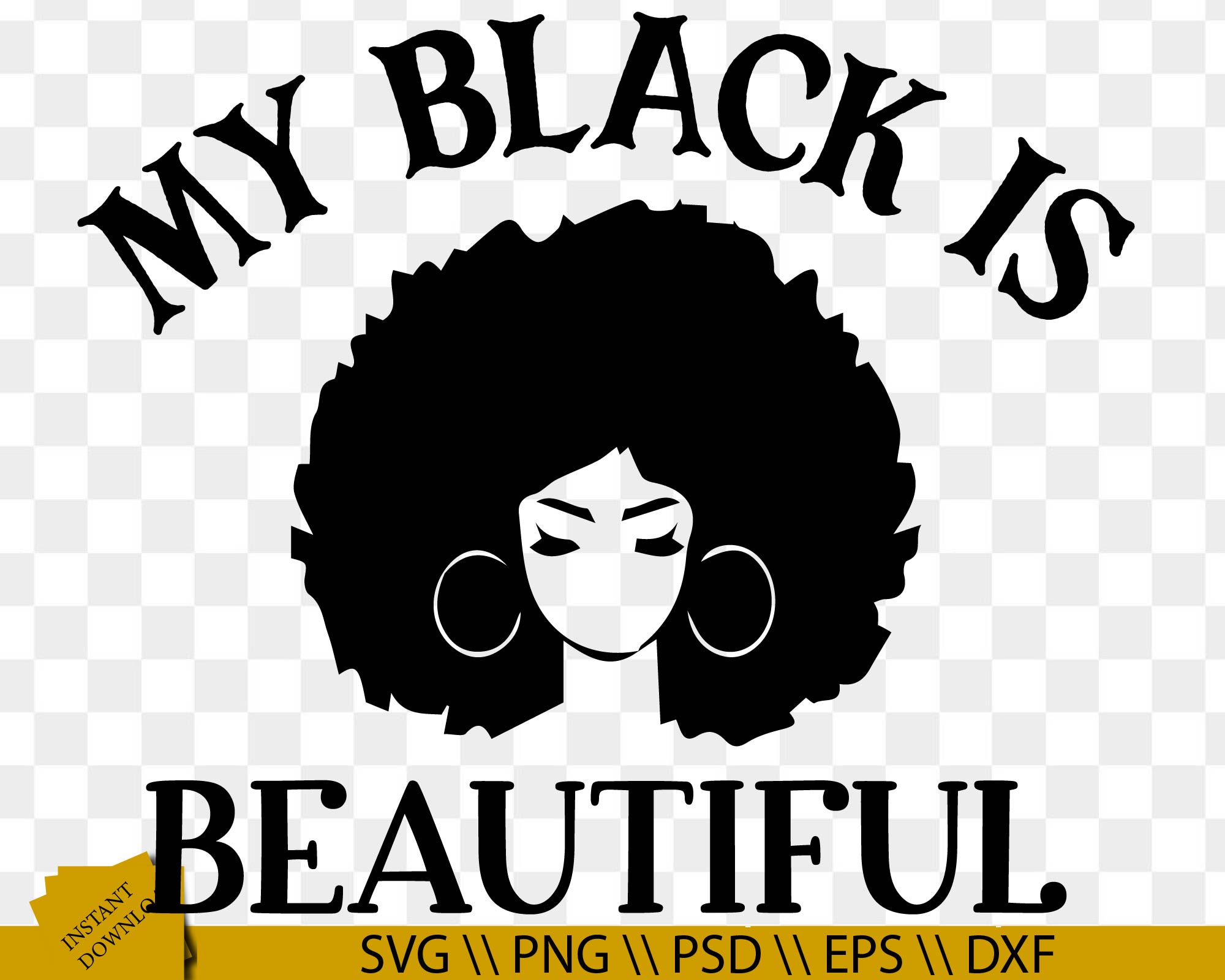 My Black is Beautiful SVG, Black girl svg, Black Girls Vector File