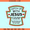 Catch up with Jesus SVG, funny ketchup svg, ketchup Jesus svg