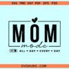 Mom mode everyday SVG